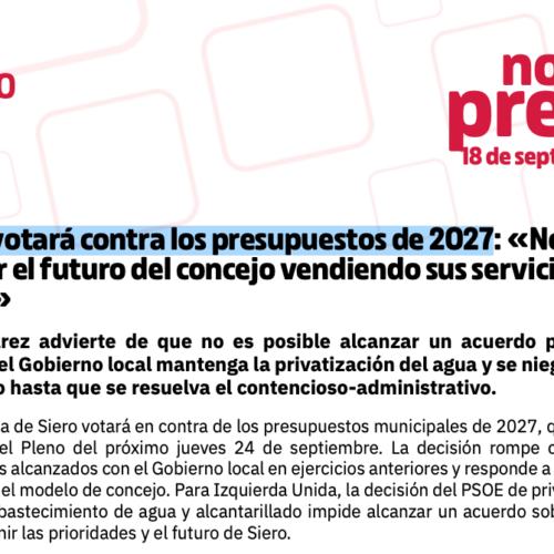 IU Siero votará contra los presupuestos de 2027: «No vamos a hipotecar el futuro del concejo vendiendo sus servicios públicos»